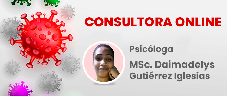 Consultoría online: Bienestar psicológico en tiempos de distanciamiento físico Consultora Online Daimadelys Gutiérrez Iglesias