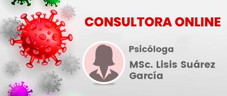Consultoría online: Bienestar psicológico en tiempos de distanciamiento físico MSc. Lisis Suárez García