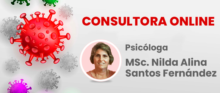 Consultoría online: Bienestar psicológico en tiempos de distanciamiento físico Consultora online MSc. Nilda Alina Santos Fernández